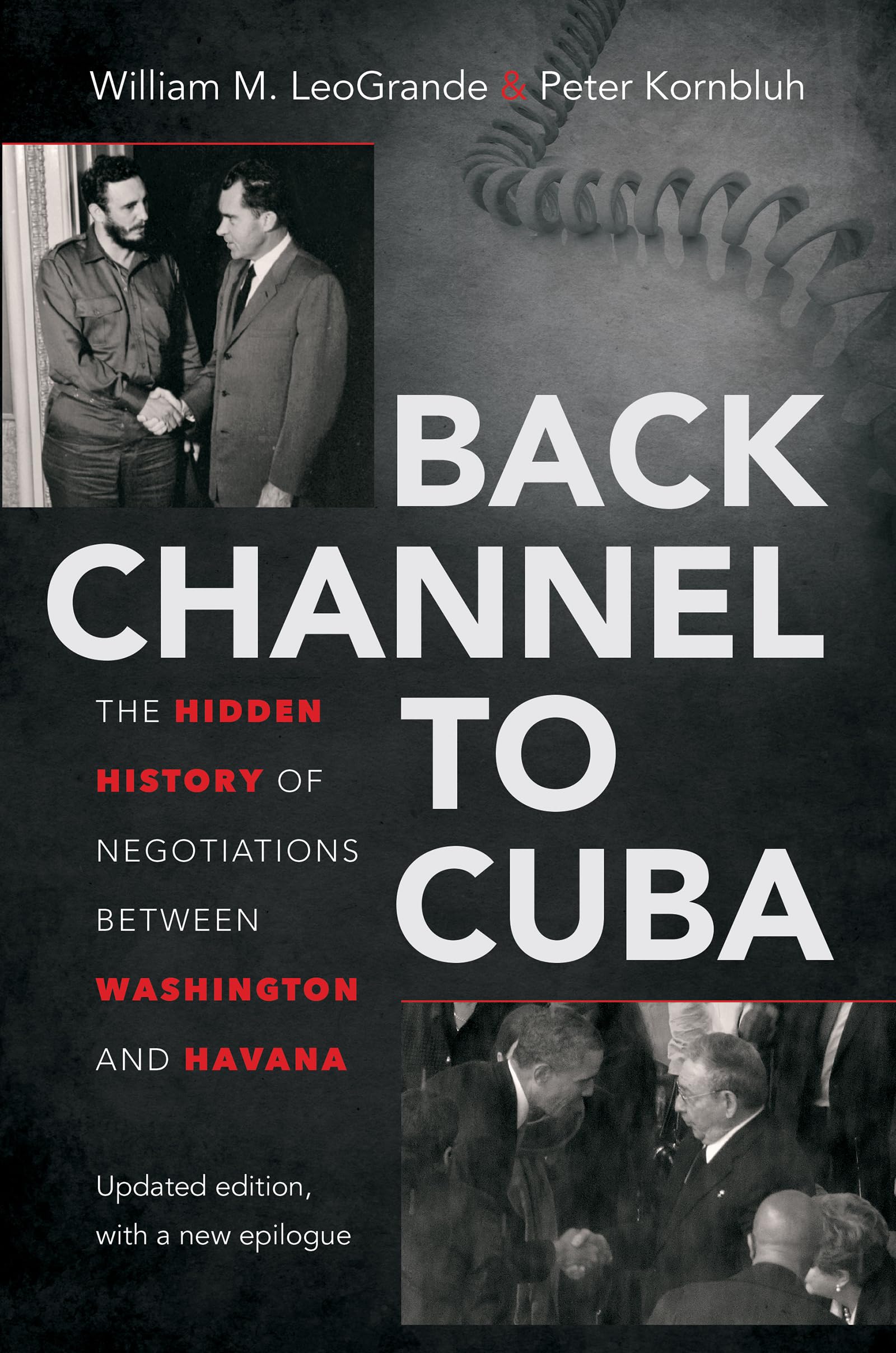 Back Channel to Cuba: The Hidden History of Negotiations Between Washington and Havana book
