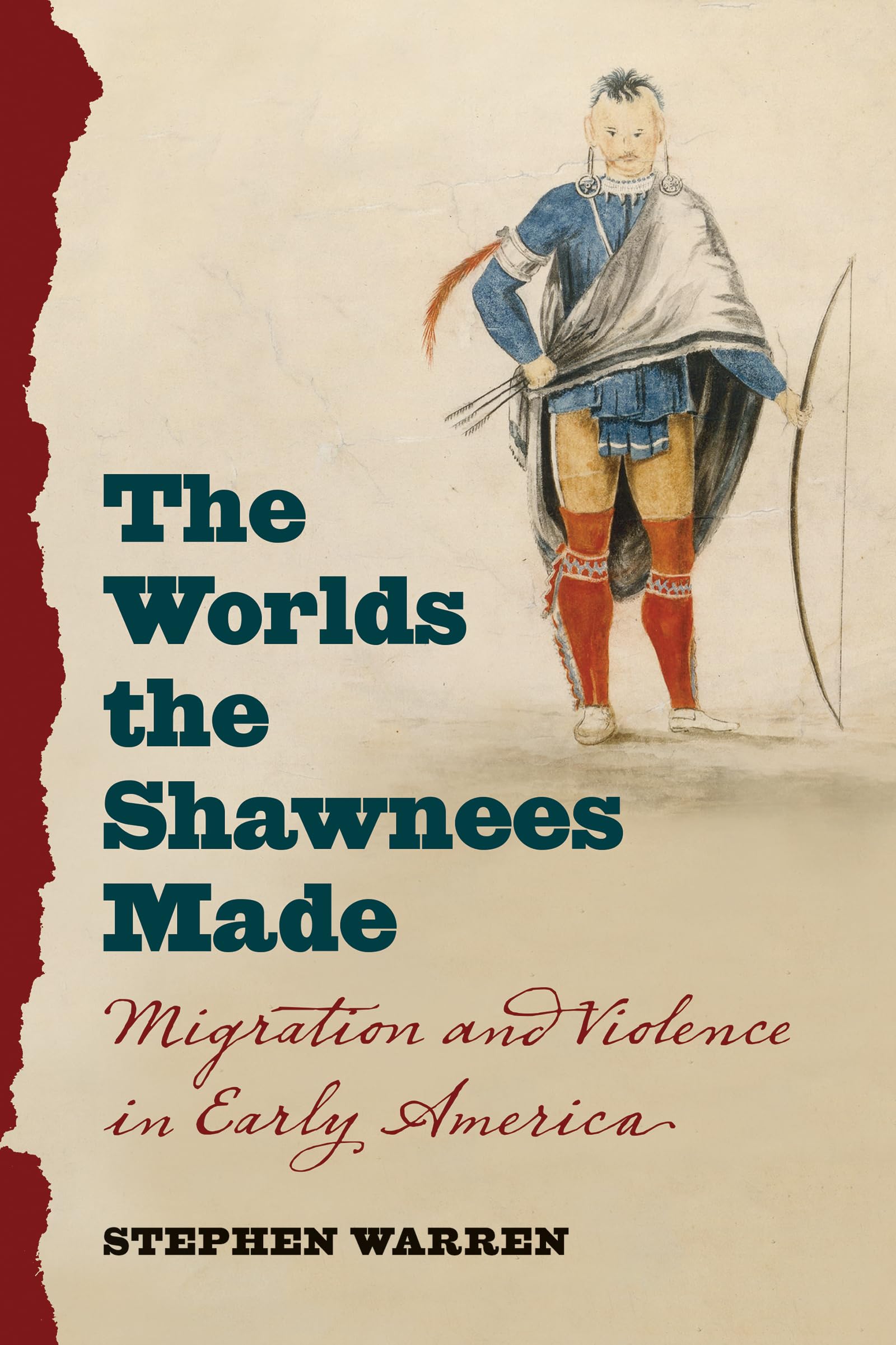 The Worlds the Shawnees Made: Migration and Violence in Early America Books