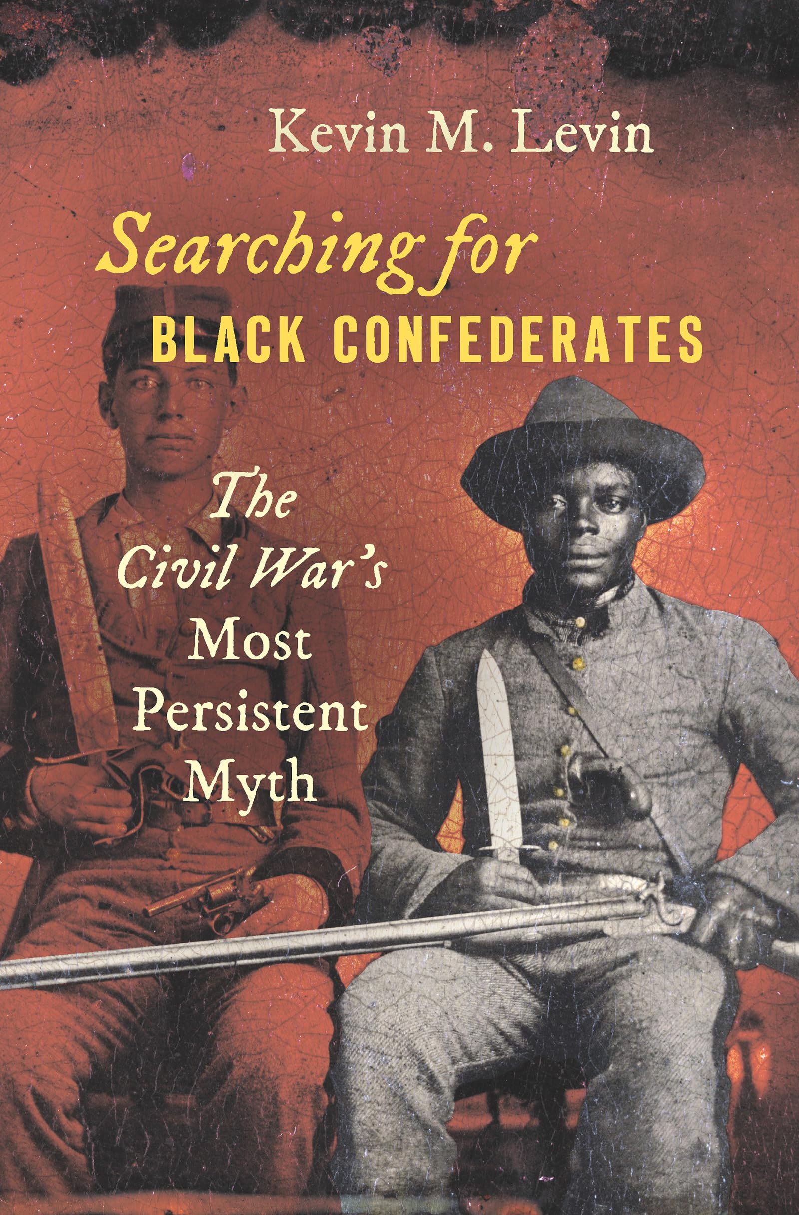 Searching for Black Confederates: The Civil War's Most Persistent Myth: The Civil War’s Most Persistent Myth (Civil War America) Film, Art & Culture