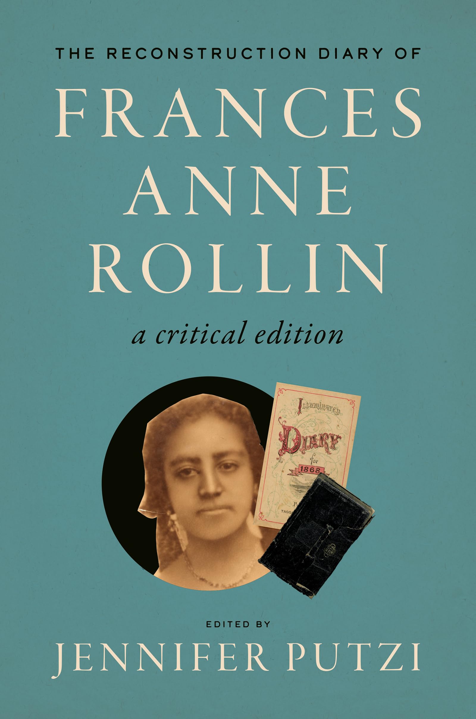 The Reconstruction Diary of Frances Anne Rollin Law