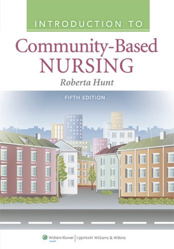 Introduction to Community Based Nursing, 5th Ed. + Children and Their Families, 2nd Ed. Medicine