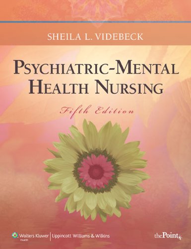 Psychiatric-Mental Health Nursing / Introductory Maternity and Pediatric Nursing Medicine