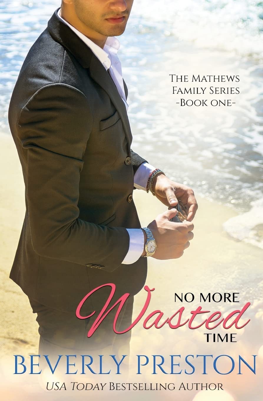 No More Wasted Time (The Mathews Family, Band 1) Contemporary literature