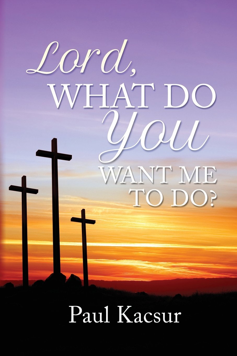Lord, What Do You Want Me to Do? Religion & Esotericism