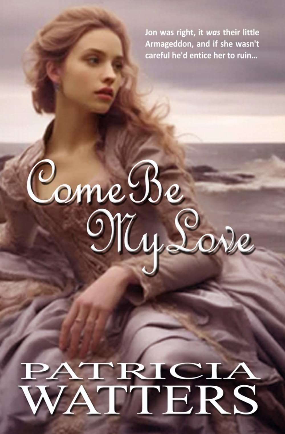 Come Be My Love: There was only one path to take, and it did not lead into the governor's arms... Historical Fiction