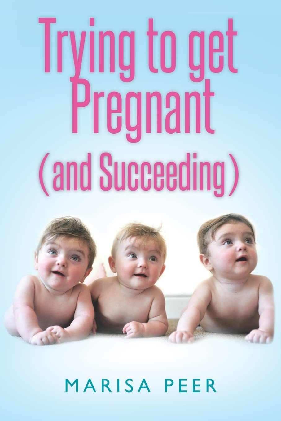 Trying to get Pregnant (and Succeeding) Parents & Children
