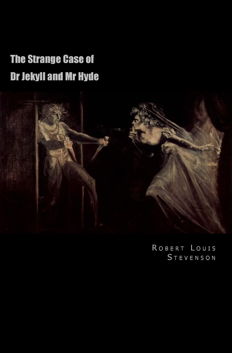 The Strange Case of Dr Jekyll and Mr Hyde Classics