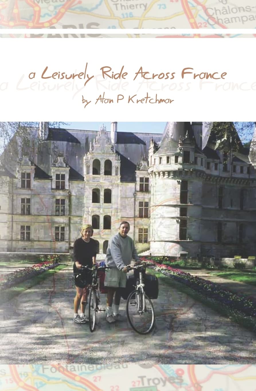 A Leisurely Ride Across France Leisure & Fun