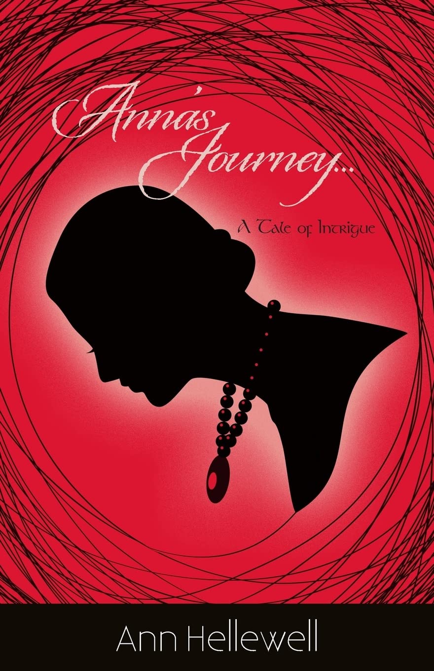 Anna's Journey: A Tale of Intrigue Contemporary literature