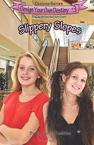 Slippery Slopes: Design Your Own Destiny Choices Series #3 Books