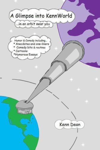 A Glimpse into KennWorld: ...in an orbit near you Books