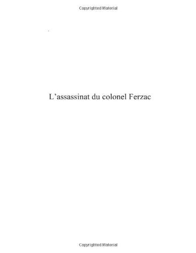 L' assassinat du colonel Ferzac (French Edition) Drama