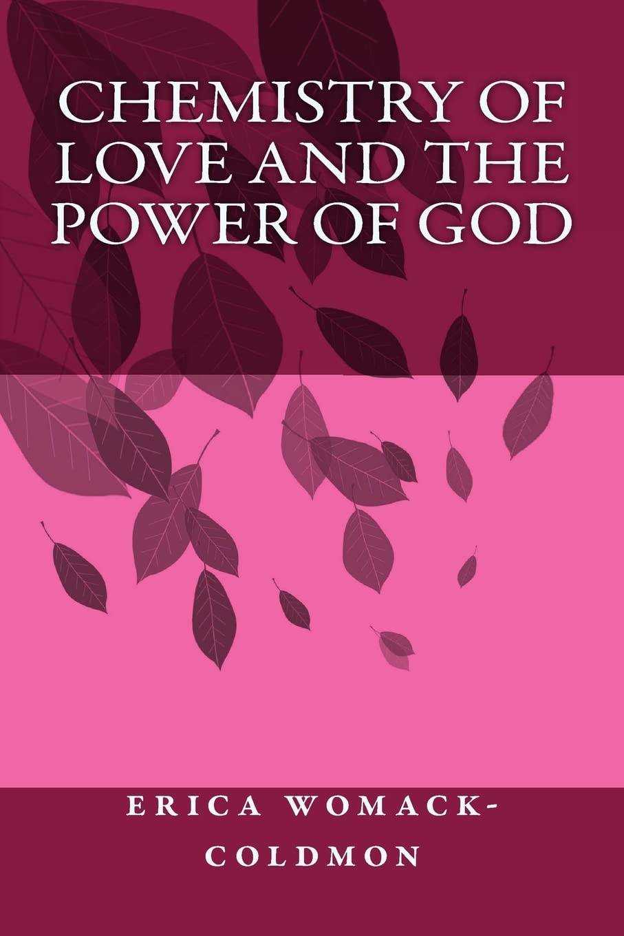 Chemistry of love and the power of God Poetry