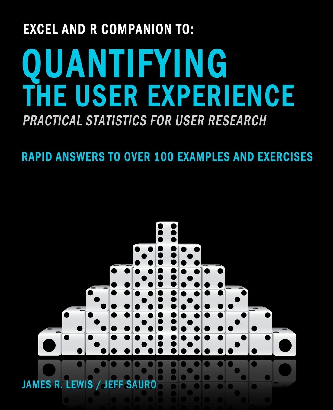 Excel and R Companion to Quantifying the User Experience: Rapid Answers to over 100 Examples and Exercises Psychology