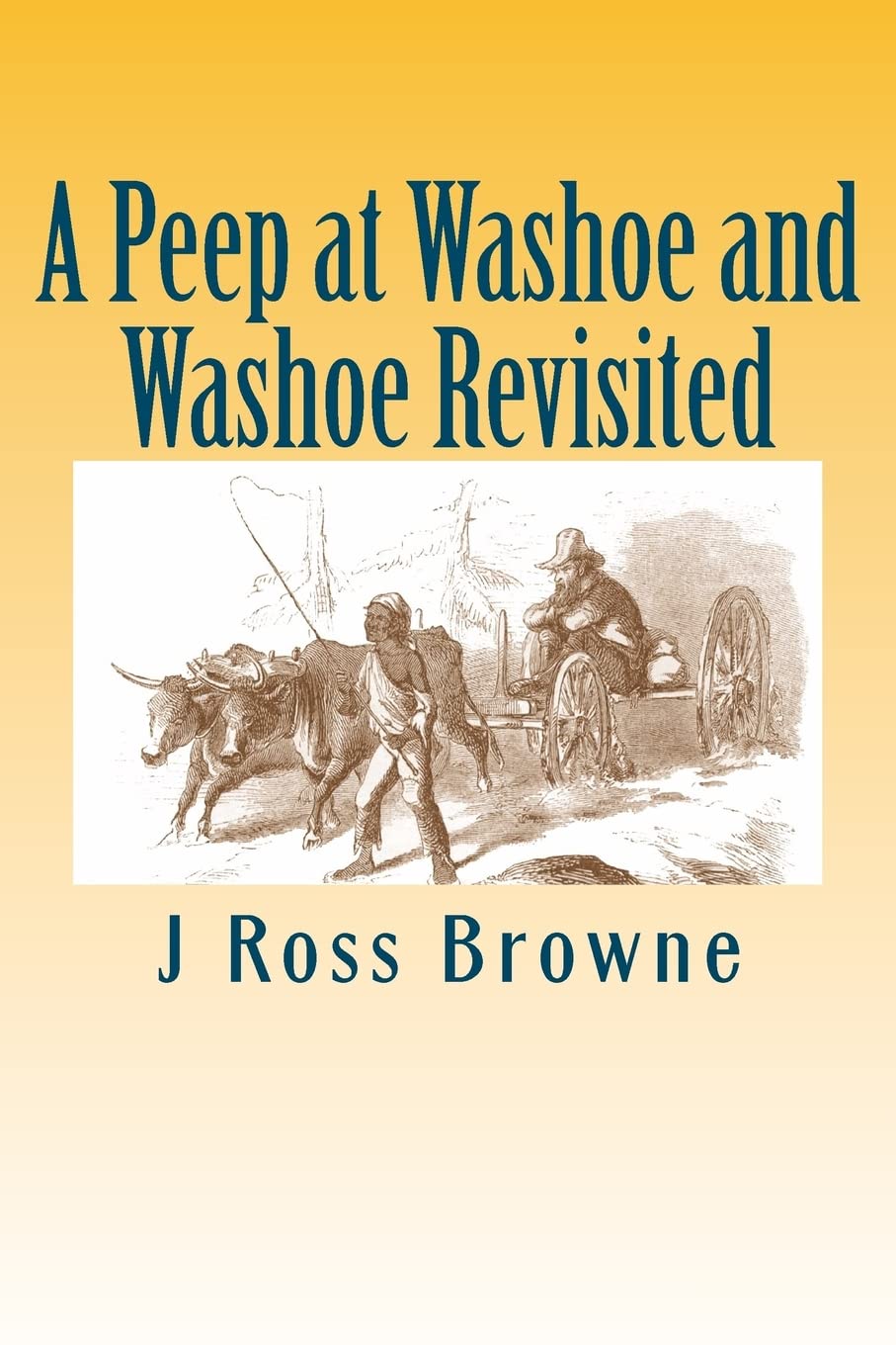 A Peep at Washoe and Washoe Revisited Politics & History