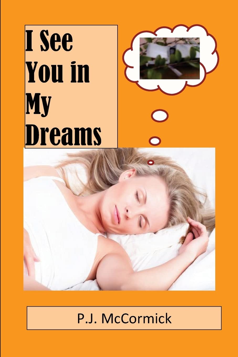 I See You in My Dreams Romantic Thrillers