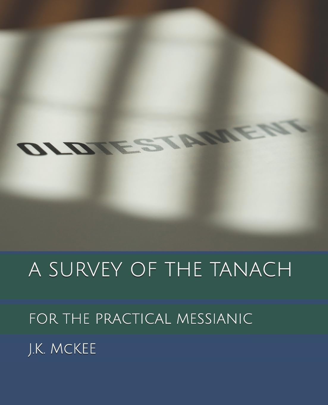 A Survey of the Tanach for the Practical Messianic Religion & Esotericism