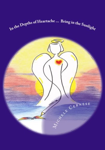 In the Depths of Heartache ... Bring in the Sunlight Self-help