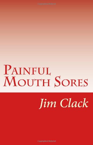 Painful Mouth Sores: Suffer No More Health, Nutrition & Fitness