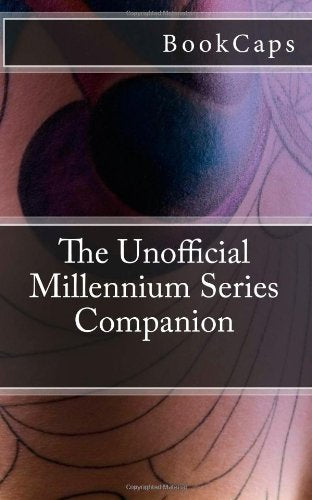 The Unofficial Millennium Series Companion: A BookCaps Study Guide Contemporary literature