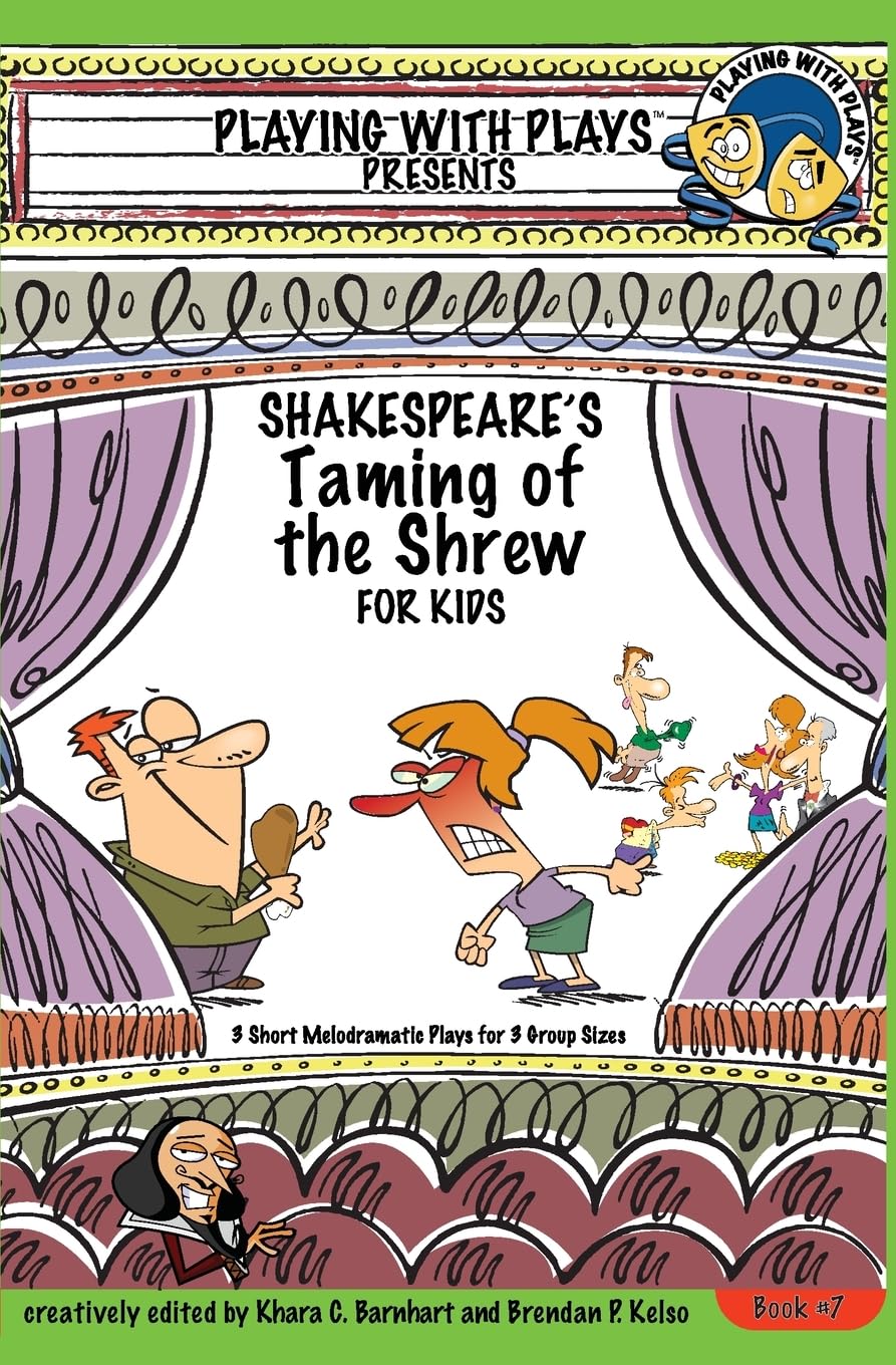 Shakespeare's Taming of the Shrew for Kids: 3 Short Melodramatic Plays for 3 Group Sizes book