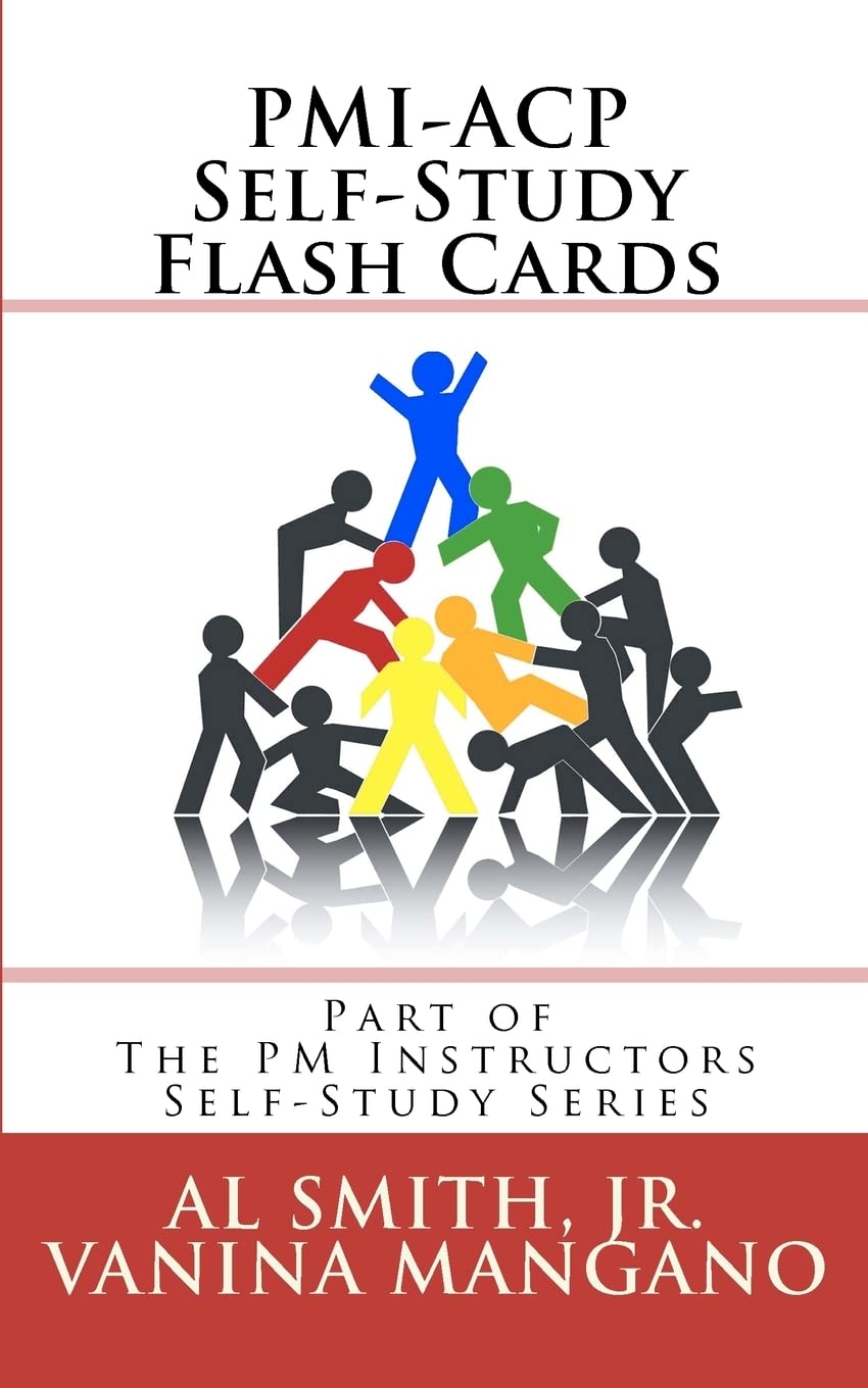 PMI-ACP Self-Study Flash Cards: Part of The PM Instructors Self-Study Series Business, Finance & Career