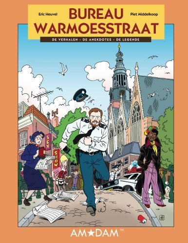 Bureau Warmoesstraat: De verhalen, de anekdotes, de legende. Manga