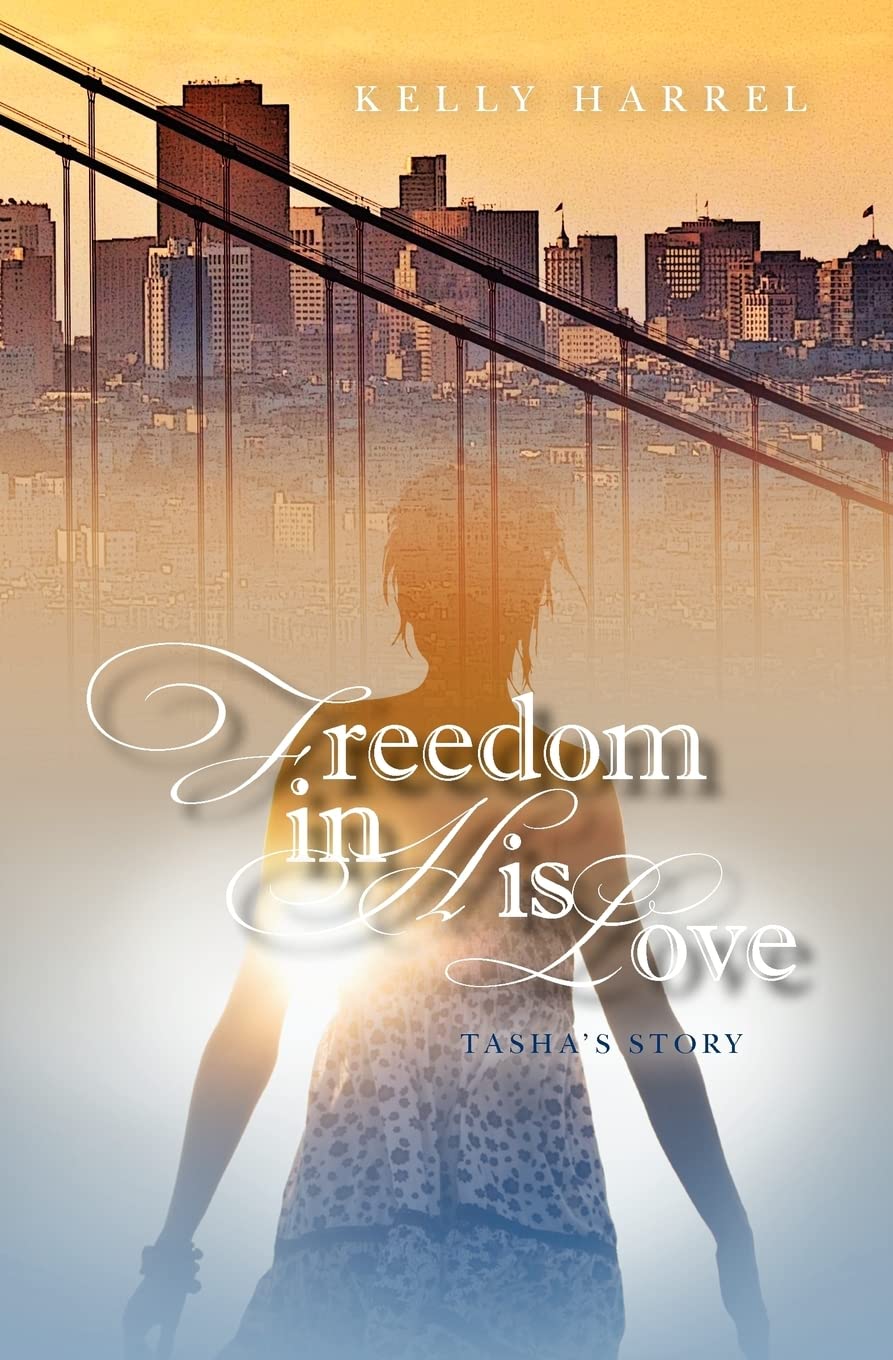 Freedom in His Love: Tasha's Story (Walking the Walk, Band 1) Religion & Esotericism