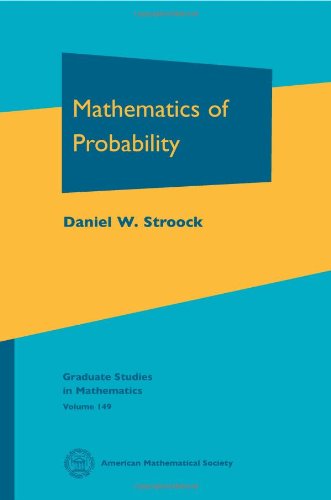 Mathematics of Probability (Graduate Studies in Mathematics, 149, Band 149) Mathematics