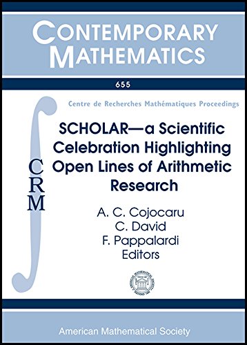 Scholar: A Scientific Celebration Highlighting Open Lines of Arithmetic Research: Conference in Honour of M. Ram Murty's Mathematical Legacy on His ... (Contemporary Mathematics, 655, Band 655) Mathematics
