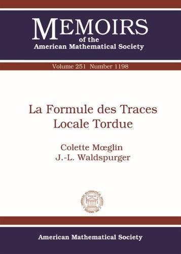 La Formule Des Traces Locale Tordue book