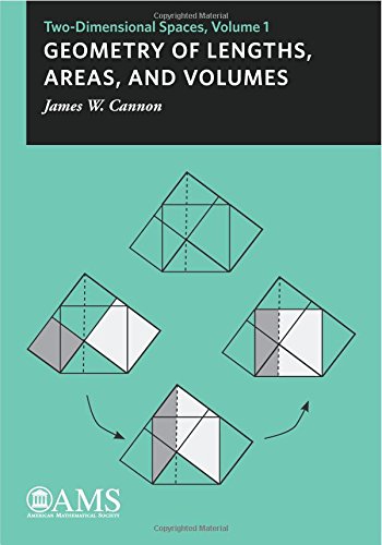 Geometry of Lengths, Areas, and Volumes: Two-Dimensional Spaces (1) (Monograph Books, Band 1) Mathematics