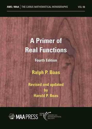 A Primer of Real Functions (Carus Mathematical Monographs, 13) Mathematics