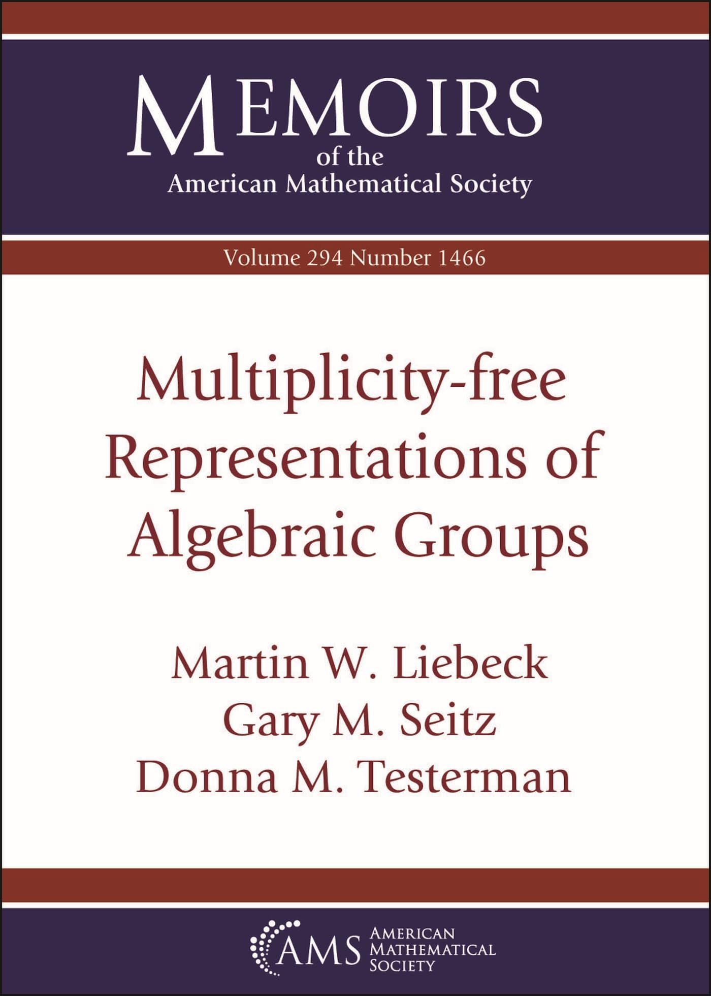 Multiplicity-free Representations of Algebraic Groups (Memoirs of the American Mathematical Society) Mathematics