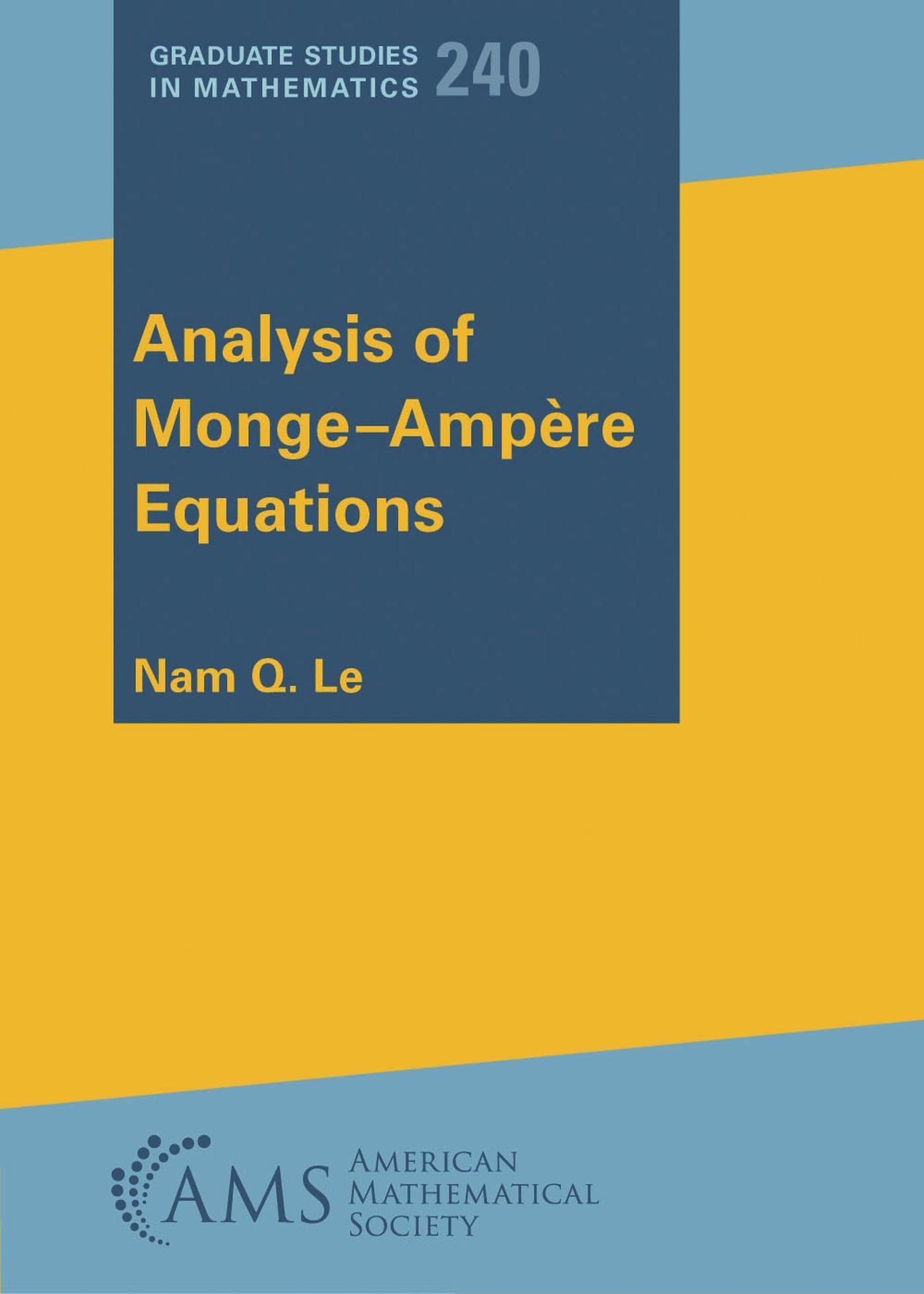 Analysis of Monge-Ampere Equations (Graduate Studies in Mathematics) Mathematics