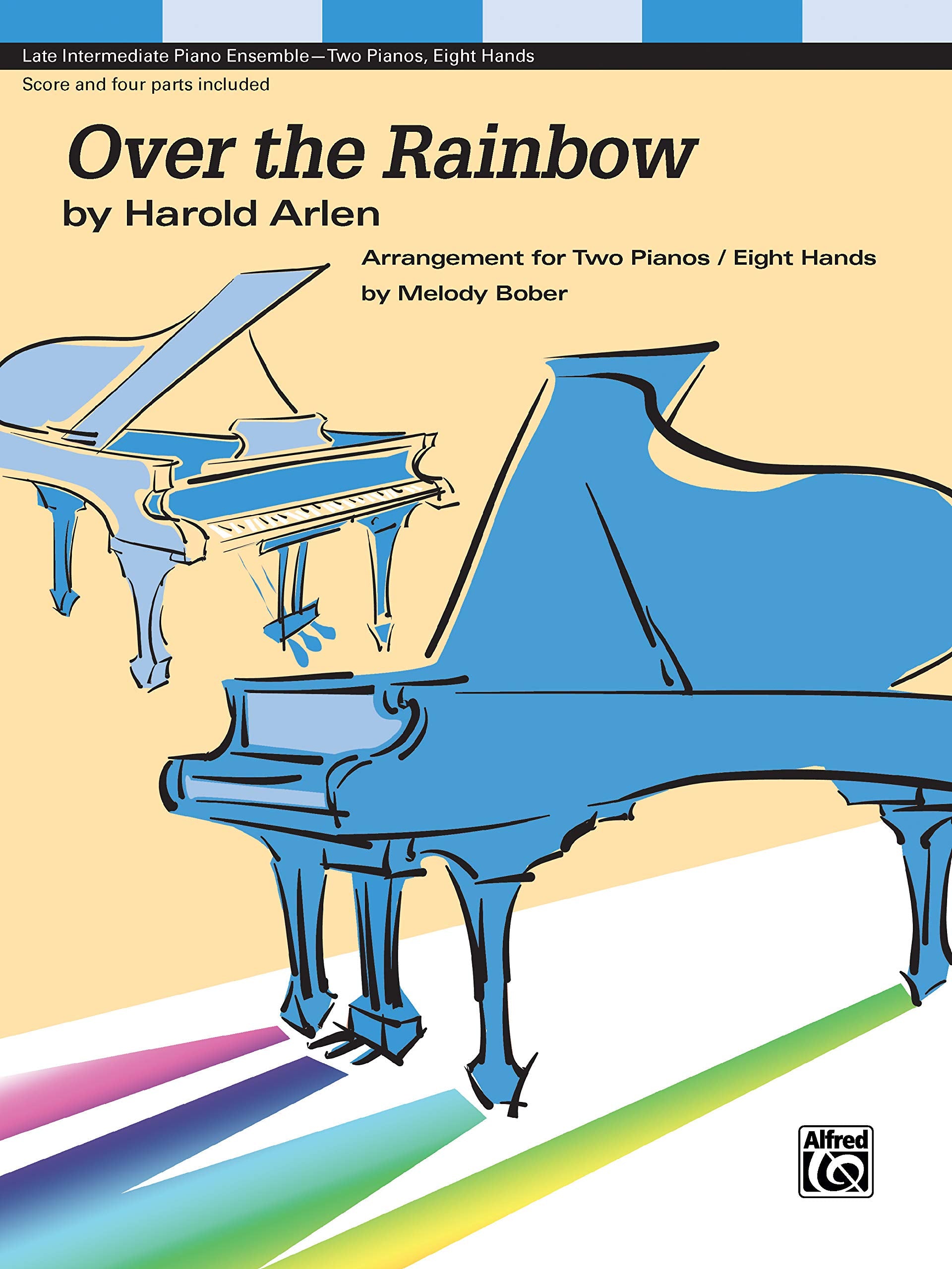 Over the Rainbow: Arrangement for Two Pianos / Eight Hands: Late Intermediate Piano Ensemble book