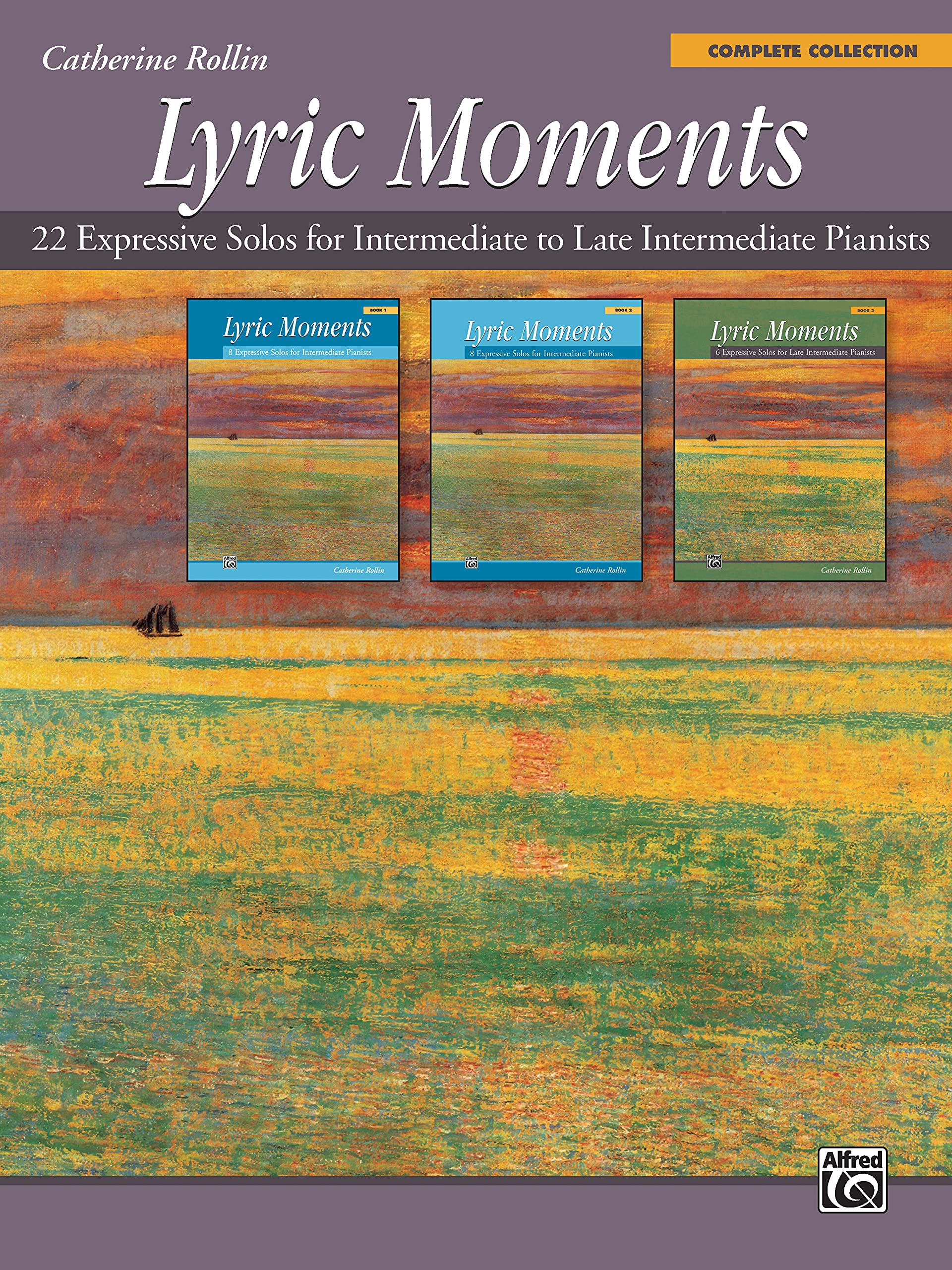 Lyric Moments: Complete Collection (Buch): 22 Expressive Solos for Intermediate to Late Intermediate Pianists Sheet Music