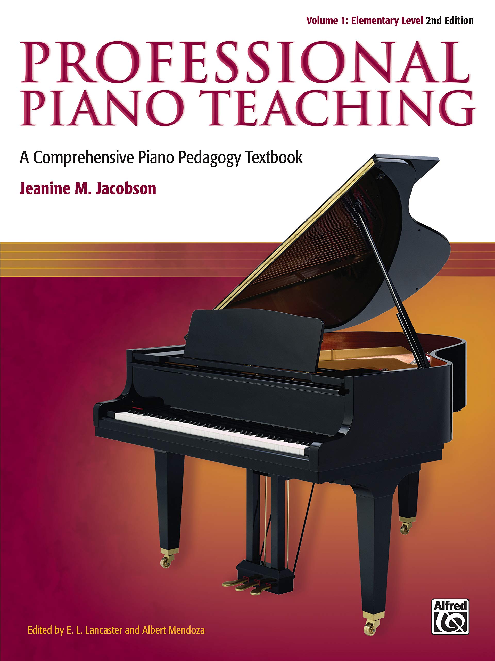 Professional Piano Teaching, Volume 1 (2nd Edition): A Comprehensive Piano Pedagogy Textbook Social Sciences