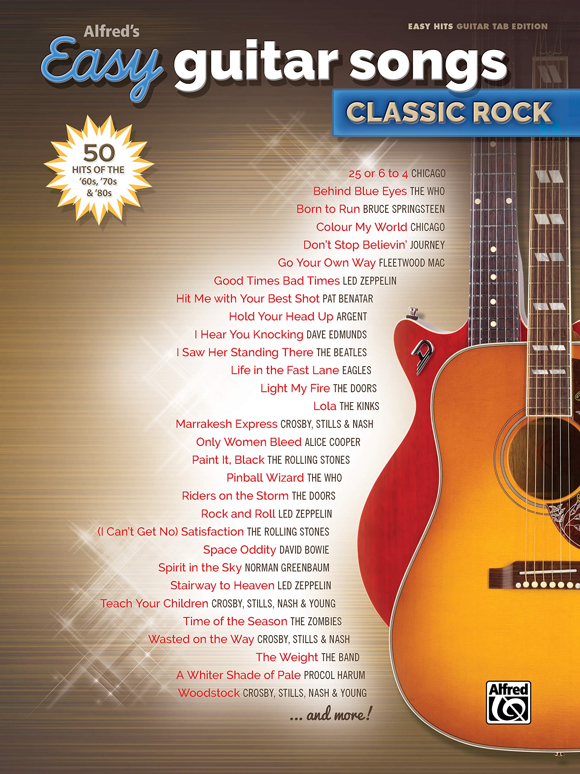Alfred's Easy Guitar Songs - Classic Rock: 50 Hits of the '60s, '70s & '80s (Alfred's Easy Hits, Guitar Tab Edition) Sheet Music