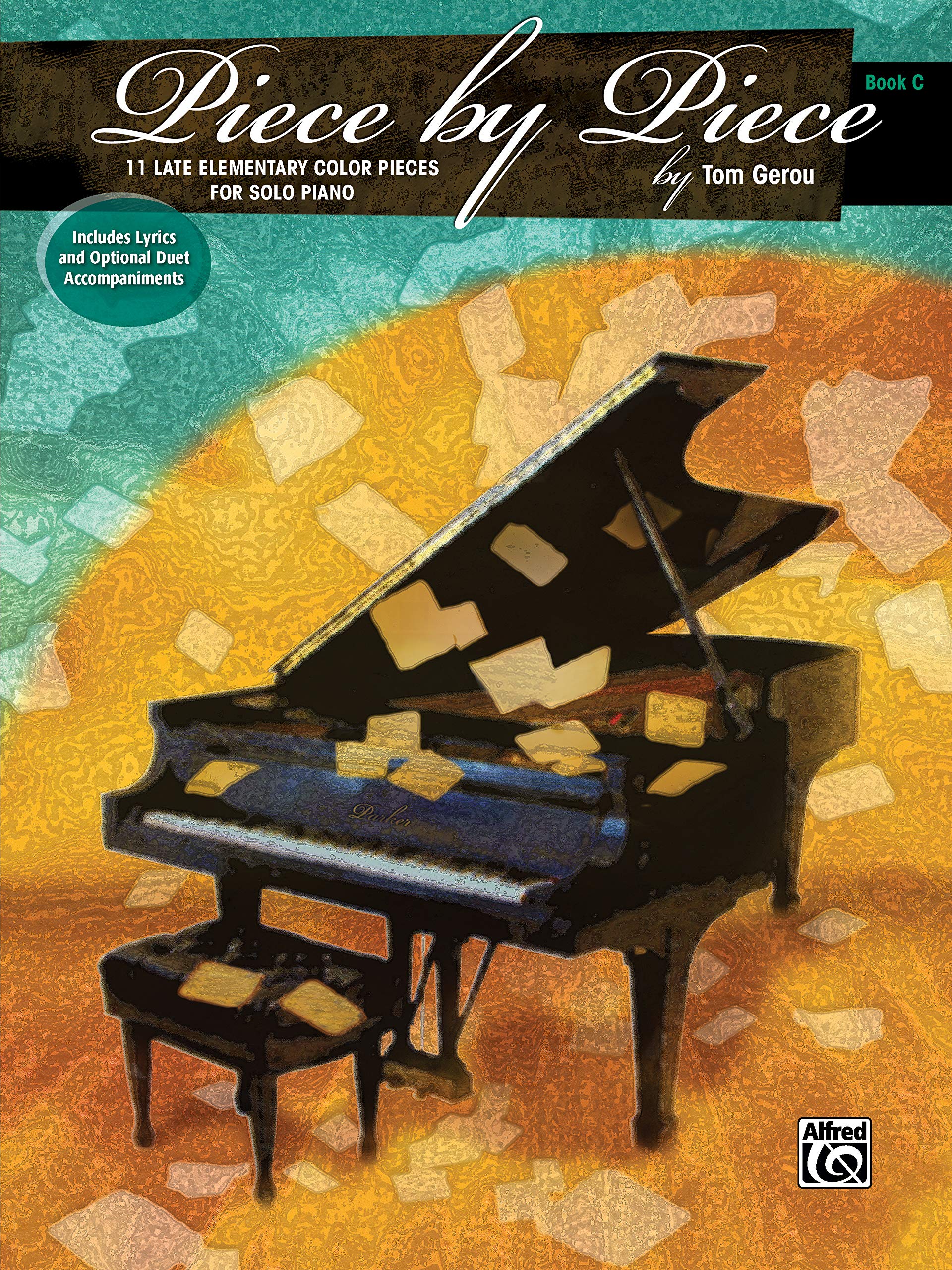 Piece by Piece, Book C: 11 Late Elementary Color Pieces For Solo Piano Social Sciences