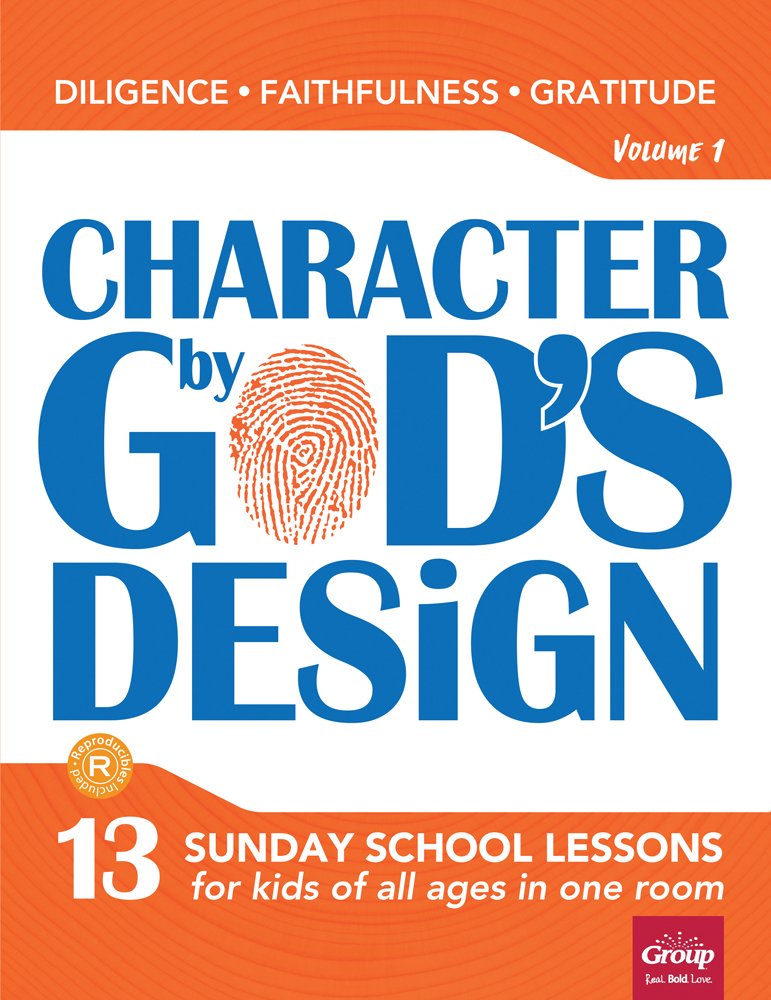 Character by God's Design: Volume 1: 13 Sunday School Lessons for Kids of All Ages in One Room. Social Sciences
