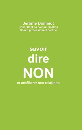 Savoir dire non et améliorer ses relations book