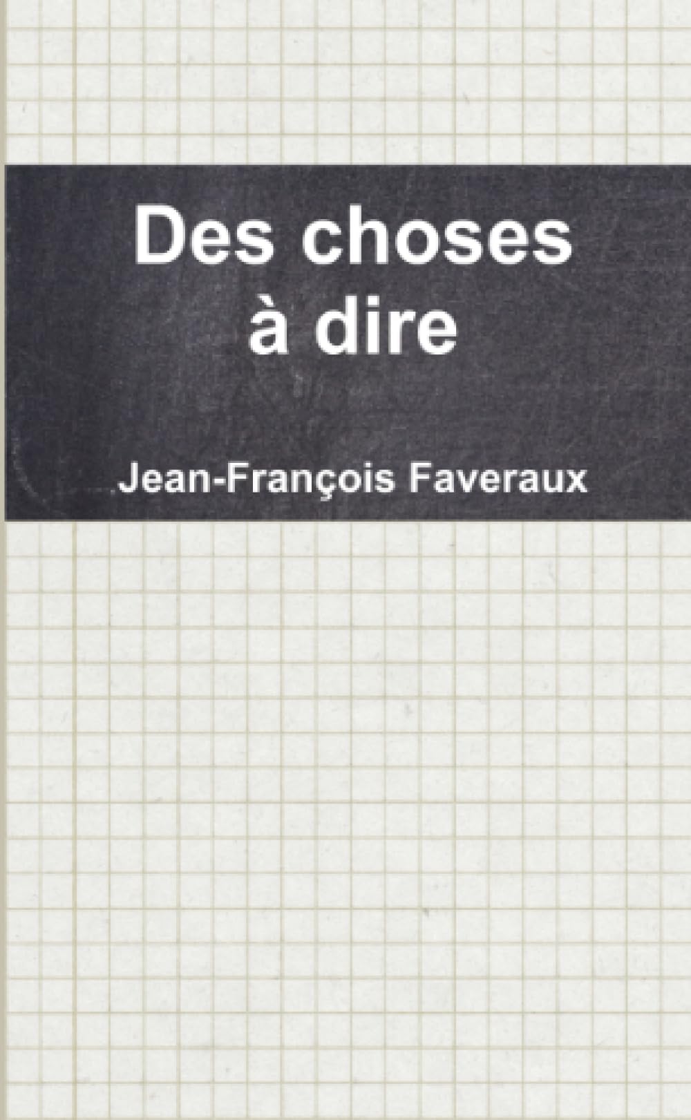 Des choses à dire book