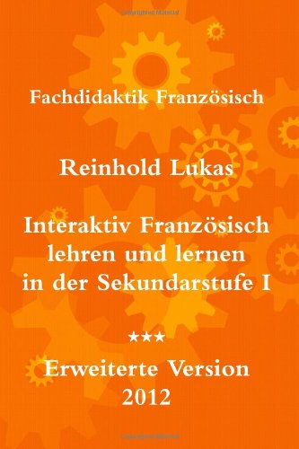 Interaktiv Französisch lehren und lernen in der Sekundarstufe I Learning & Reference
