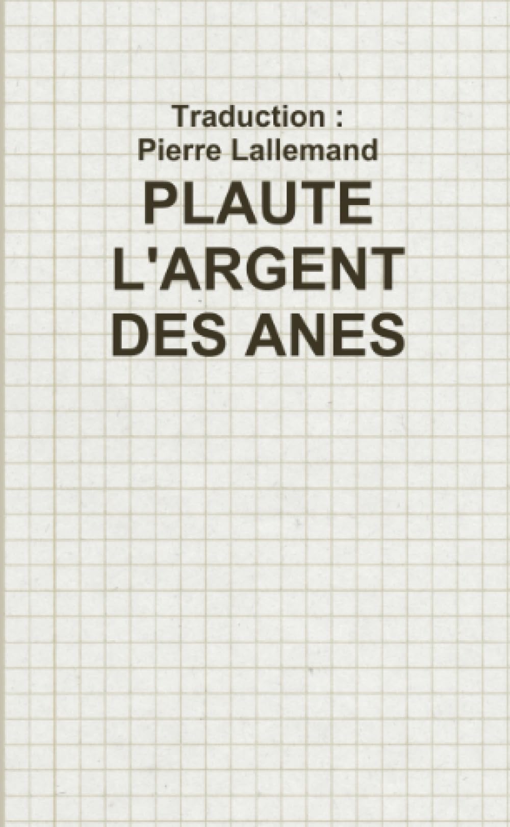 PLAUTE - L'ARGENT DES ANES book