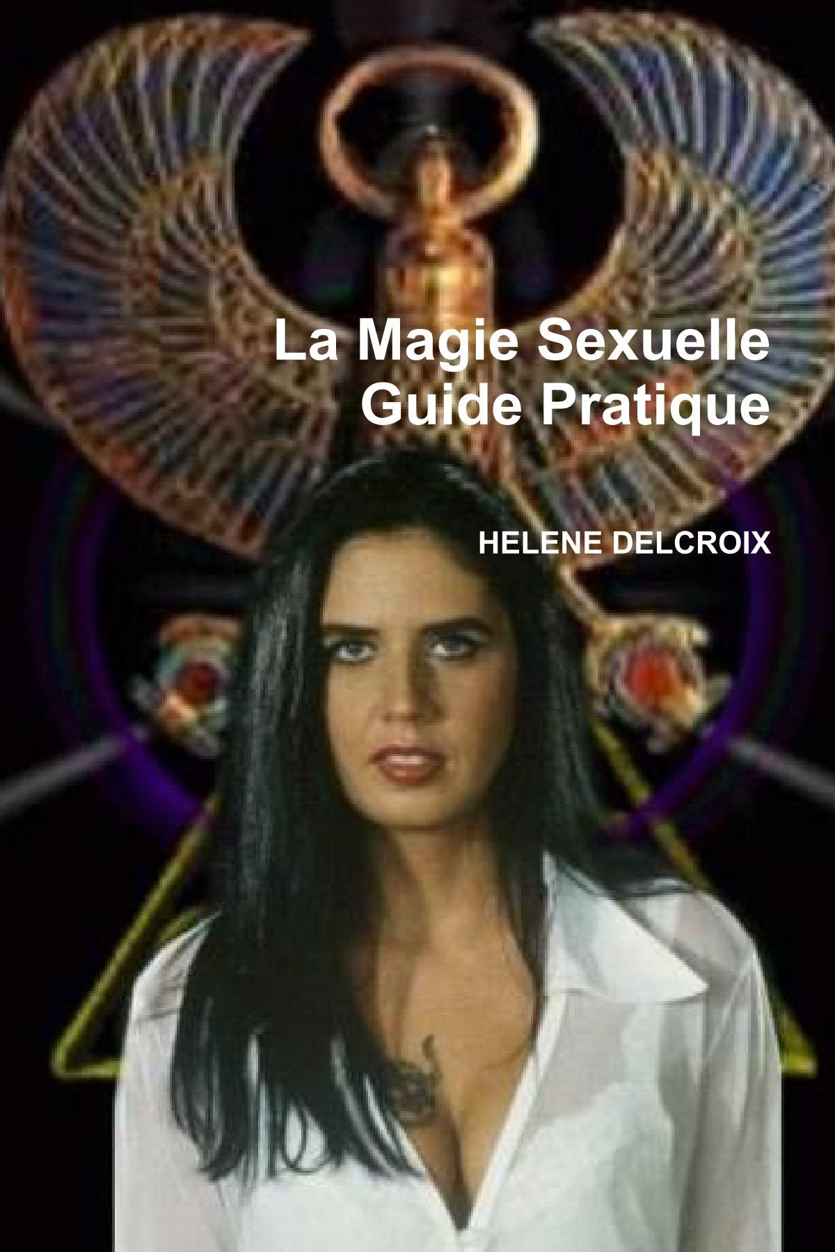 La Magie Sexuelle Guide Pratique book