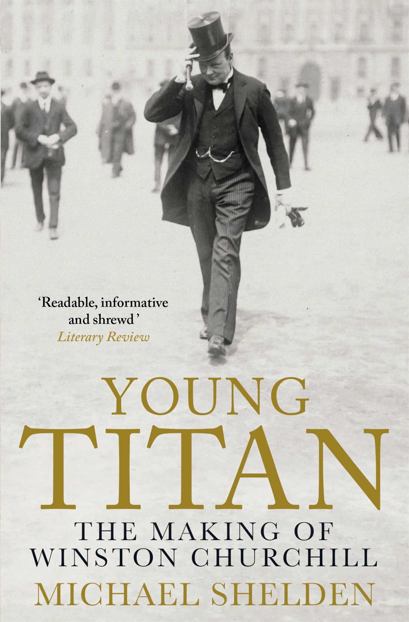 Young Titan: The Making Of Winston Churchill Social Sciences