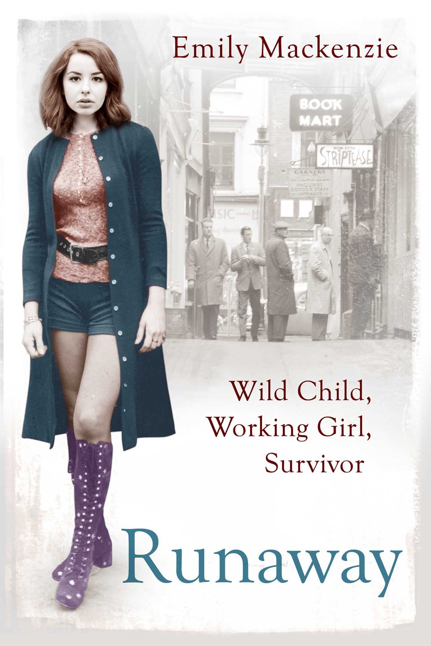 Runaway: Wild Child, Working Girl, Survivor book