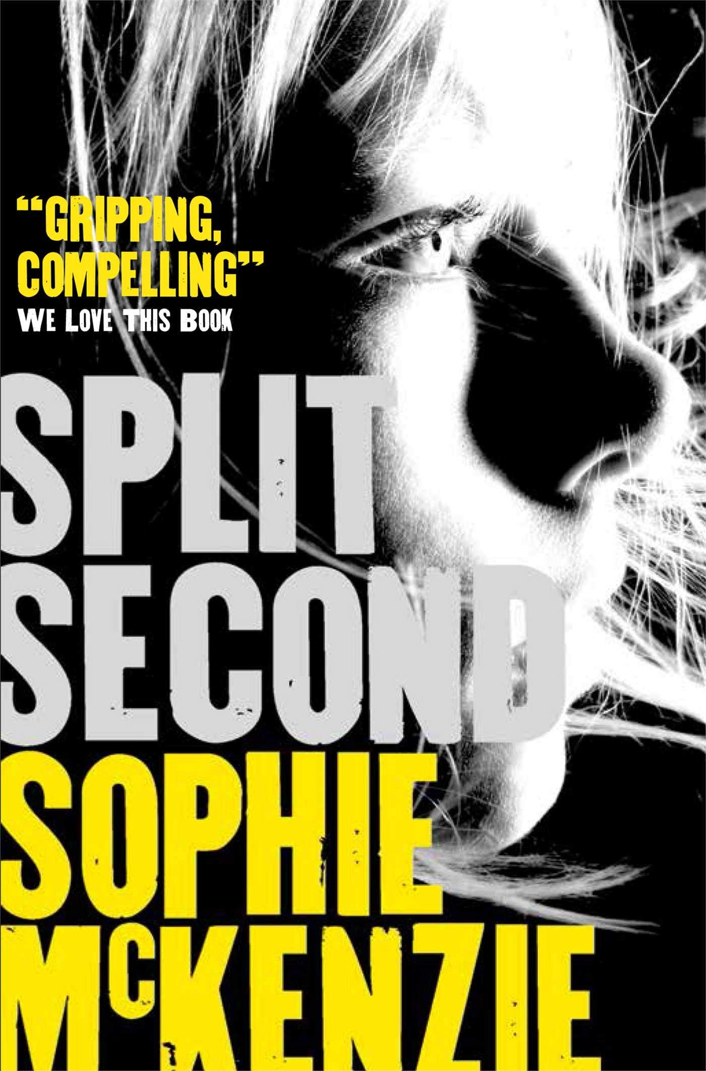 Split Second (Split second series, 1) Fiction