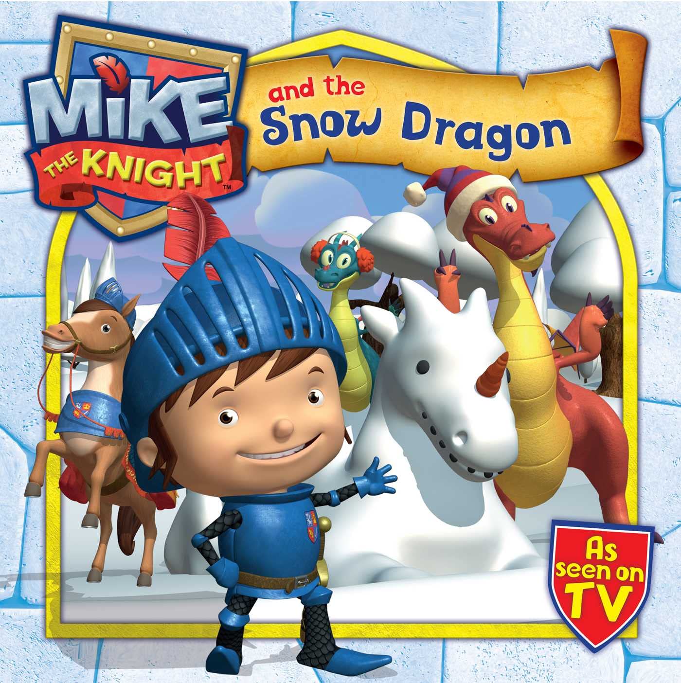 Mike the Knight and the Snow Dragon Novels & Short Stories